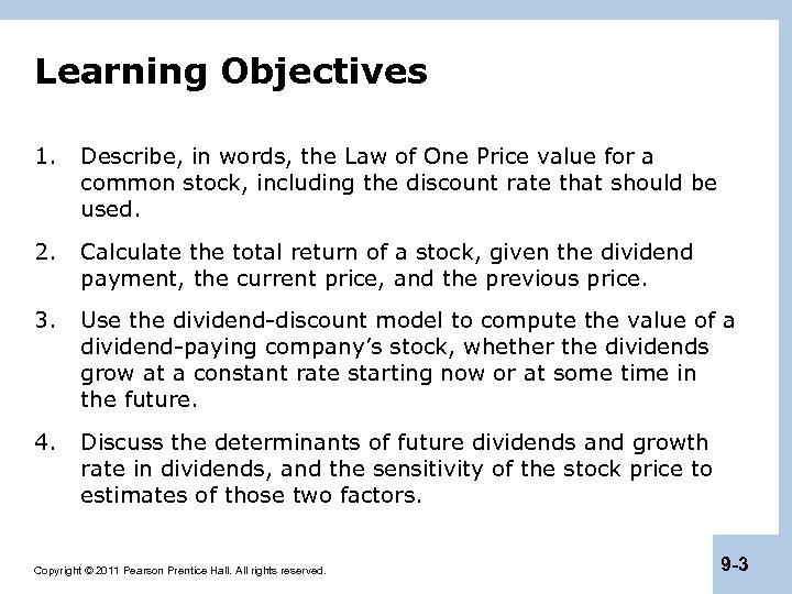 Learning Objectives 1. Describe, in words, the Law of One Price value for a