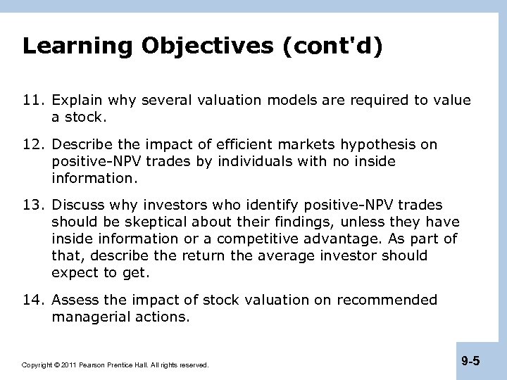 Learning Objectives (cont'd) 11. Explain why several valuation models are required to value a