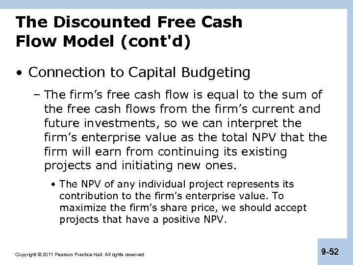 The Discounted Free Cash Flow Model (cont'd) • Connection to Capital Budgeting – The
