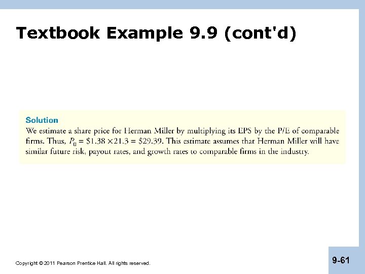 Textbook Example 9. 9 (cont'd) Copyright © 2011 Pearson Prentice Hall. All rights reserved.