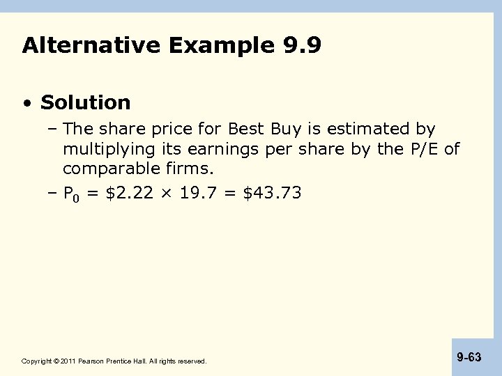 Alternative Example 9. 9 • Solution – The share price for Best Buy is