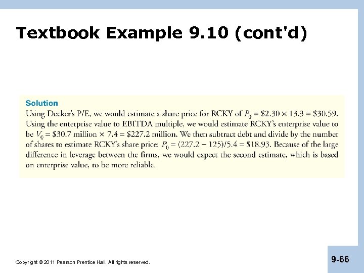 Textbook Example 9. 10 (cont'd) Copyright © 2011 Pearson Prentice Hall. All rights reserved.