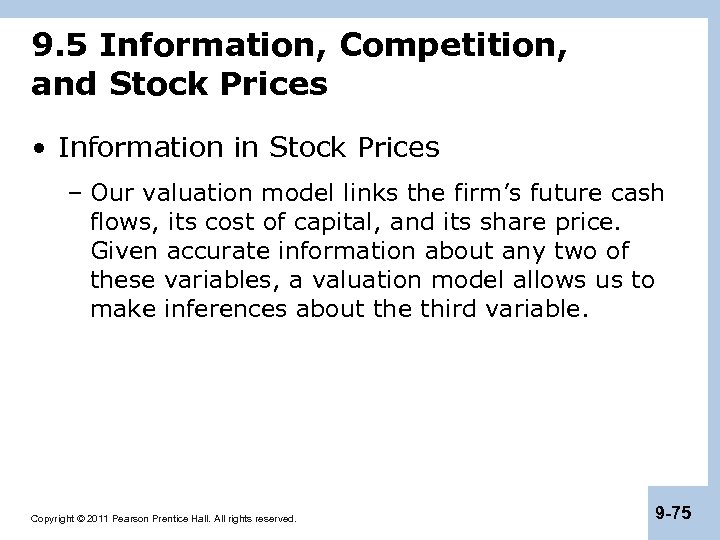 9. 5 Information, Competition, and Stock Prices • Information in Stock Prices – Our