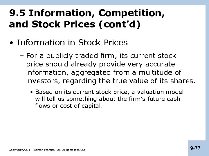 9. 5 Information, Competition, and Stock Prices (cont'd) • Information in Stock Prices –