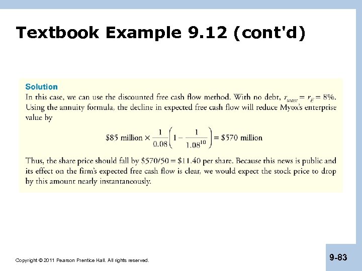 Textbook Example 9. 12 (cont'd) Copyright © 2011 Pearson Prentice Hall. All rights reserved.