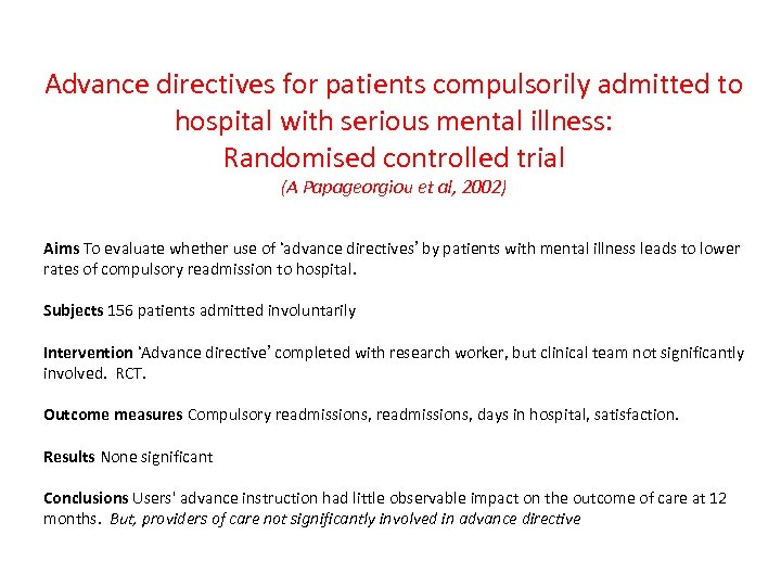 Advance directives for patients compulsorily admitted to hospital with serious mental illness: Randomised controlled