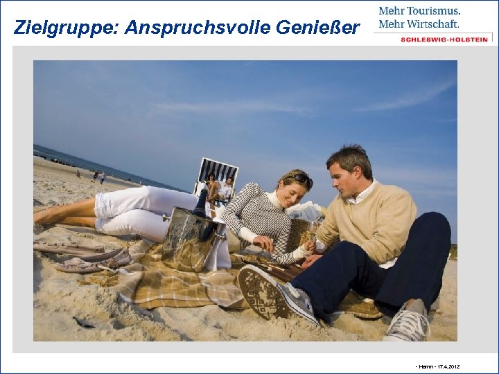 Zielgruppe: Anspruchsvolle Genießer - Hamm - 17. 4. 2012 