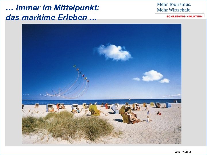 … immer im Mittelpunkt: das maritime Erleben … - Hamm - 17. 4. 2012