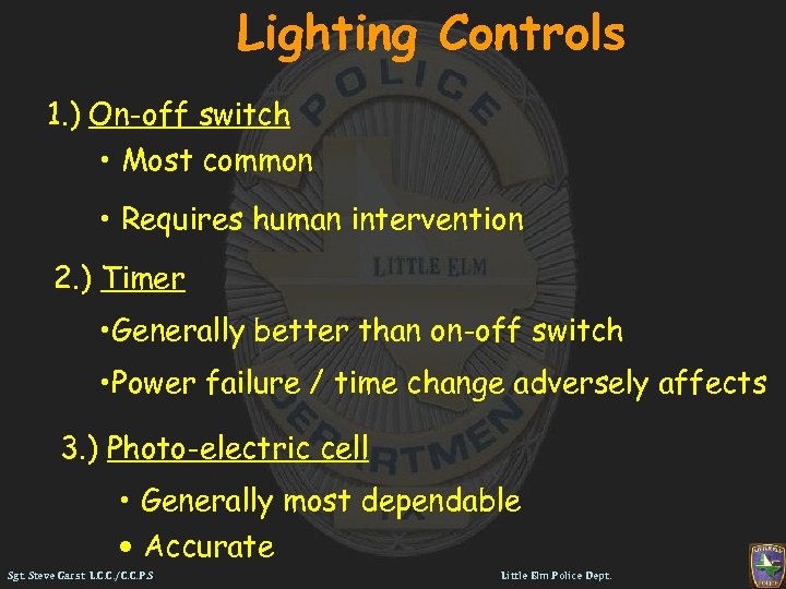 Lighting Controls 1. ) On-off switch • Most common • Requires human intervention 2.