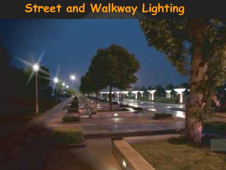 Street and Walkway Lighting 