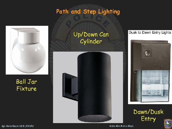 Path and Step Lighting Up/Down Can Cylinder Ball Jar Fixture Dawn/Dusk Entry Sgt. Steve