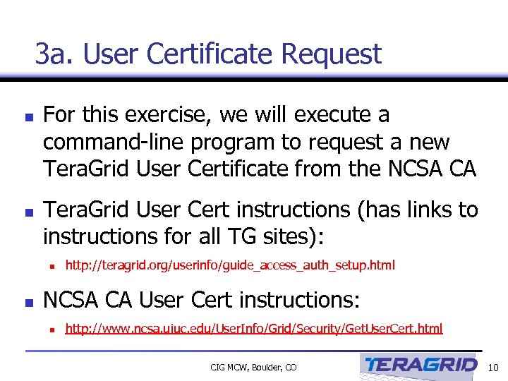 3 a. User Certificate Request n n For this exercise, we will execute a