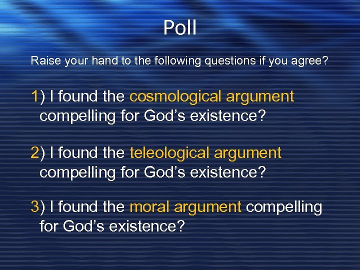 Poll Raise your hand to the following questions if you agree? 1) I found