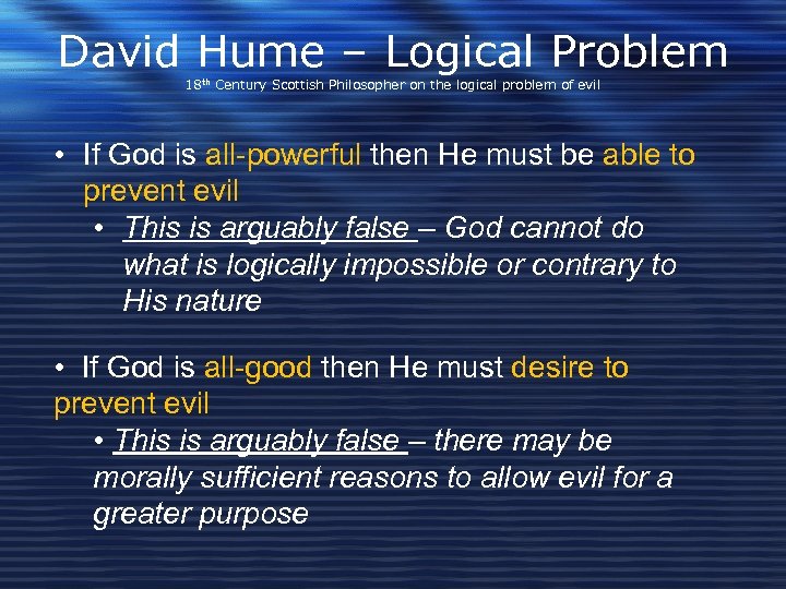 David Hume – Logical Problem 18 th Century Scottish Philosopher on the logical problem