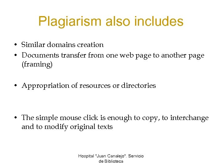 Plagiarism also includes • Similar domains creation • Documents transfer from one web page