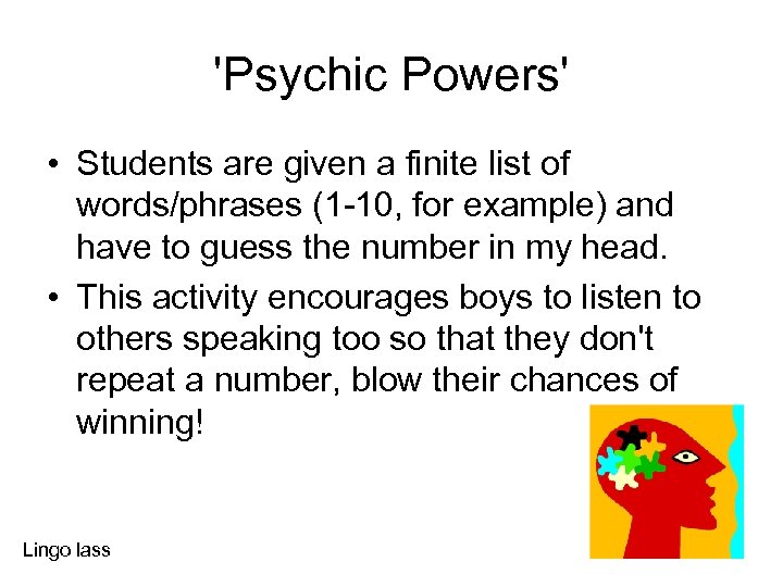 'Psychic Powers' • Students are given a finite list of words/phrases (1 -10, for