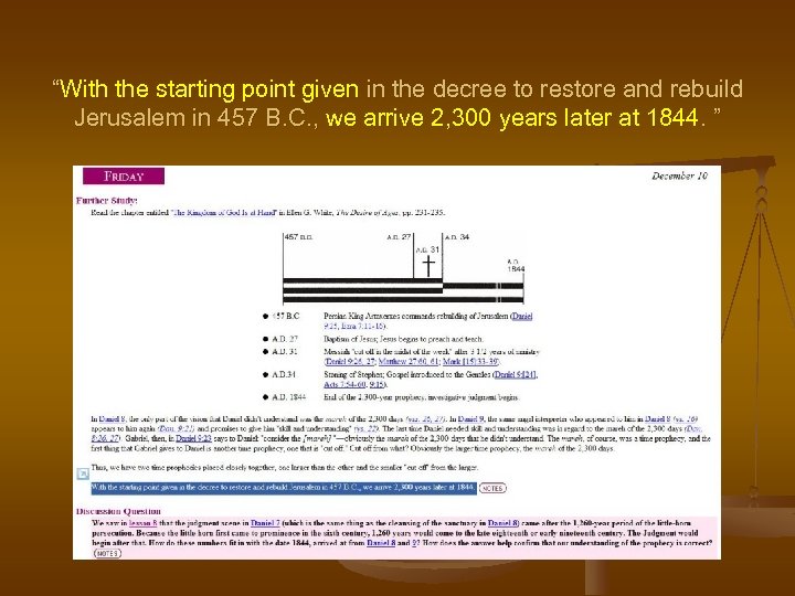 “With the starting point given in the decree to restore and rebuild Jerusalem in
