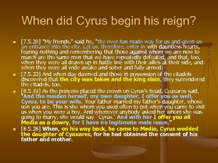 When did Cyrus begin his reign? n n [7. 5. 20] 