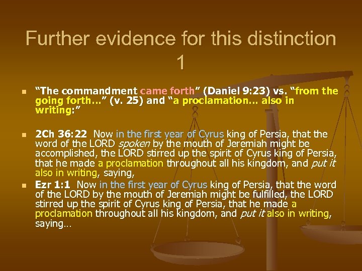 Further evidence for this distinction 1 n n n “The commandment came forth” (Daniel