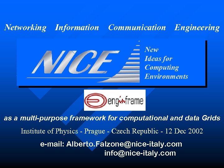 Networking Information Communication Engineering New Ideas for Computing Environments Engin. Frame as a multi-purpose