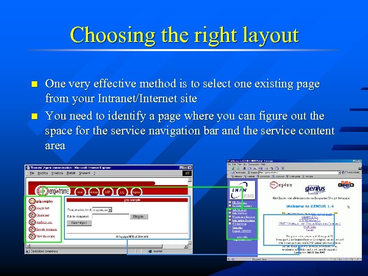 Choosing the right layout n n One very effective method is to select one