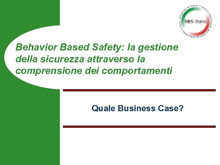 Behavior Based Safety La Gestione Della Sicurezza Attraverso