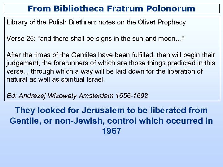 From Bibliotheca Fratrum Polonorum Library of the Polish Brethren: notes on the Olivet Prophecy