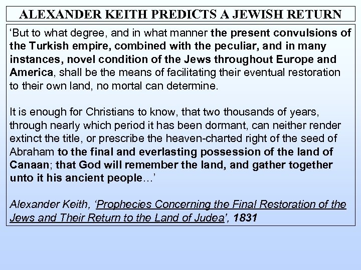 ALEXANDER KEITH PREDICTS A JEWISH RETURN ‘But to what degree, and in what manner