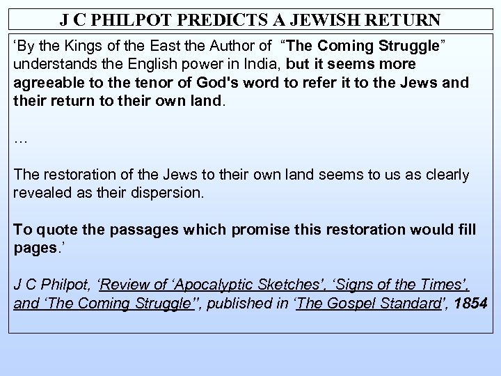 J C PHILPOT PREDICTS A JEWISH RETURN ‘By the Kings of the East the