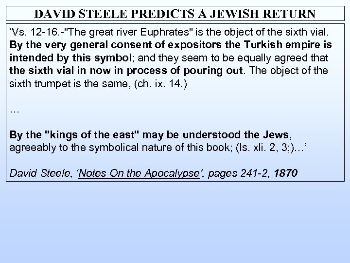 DAVID STEELE PREDICTS A JEWISH RETURN ‘Vs. 12 -16. -