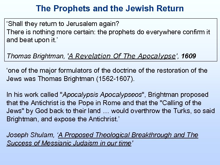 The Prophets and the Jewish Return ‘Shall they return to Jerusalem again? There is