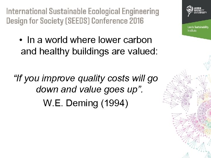  • In a world where lower carbon and healthy buildings are valued: “If