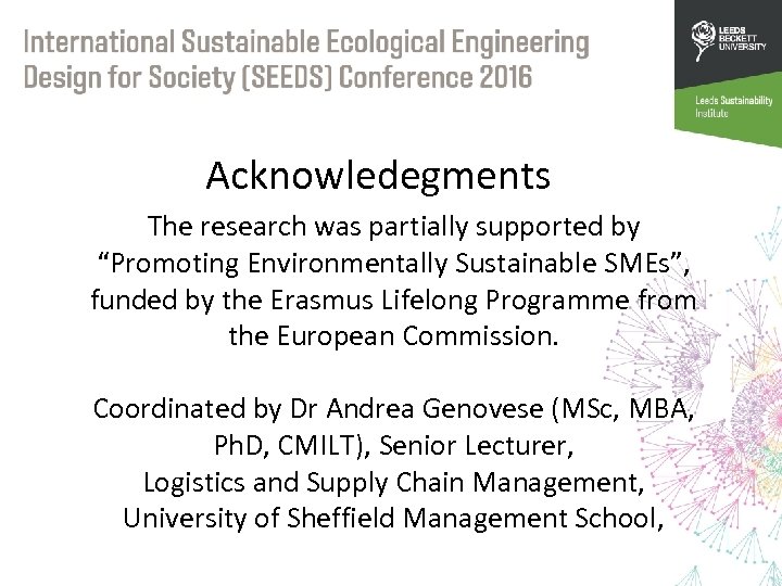 Acknowledegments The research was partially supported by “Promoting Environmentally Sustainable SMEs”, funded by the