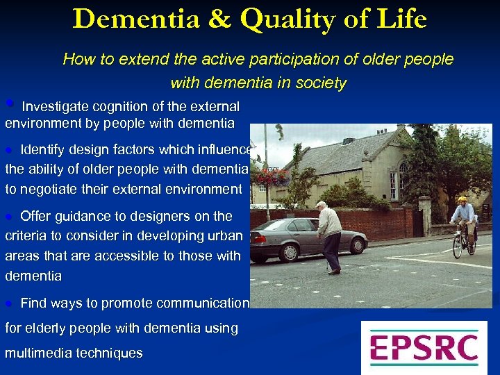 Dementia & Quality of Life How to extend the active participation of older people