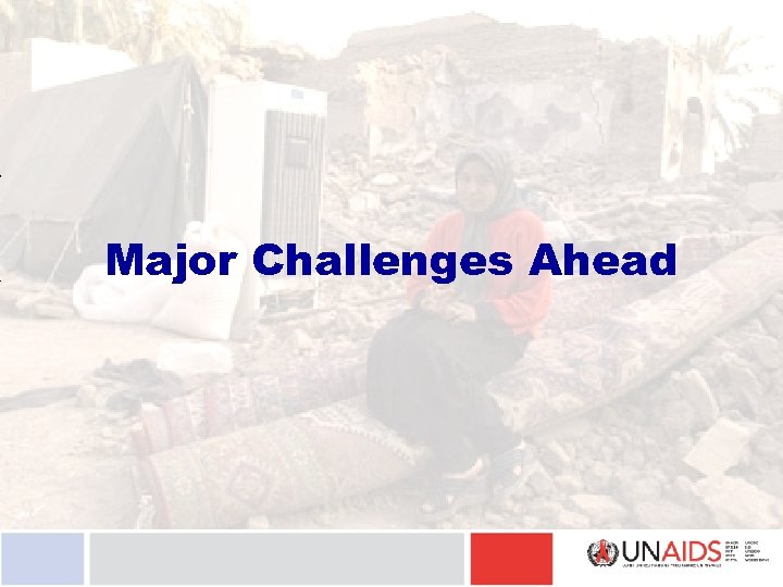 Major Challenges Ahead 