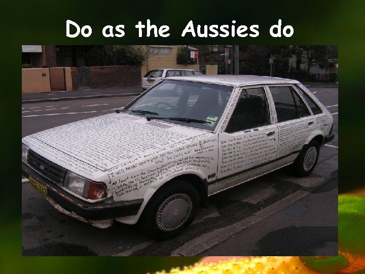 Do as the Aussies do 