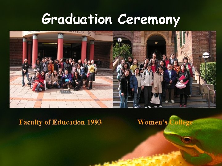 Graduation Ceremony Faculty of Education 1993 Women’s College 