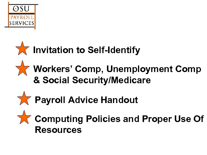 Invitation to Self-Identify Workers’ Comp, Unemployment Comp & Social Security/Medicare Payroll Advice Handout Computing