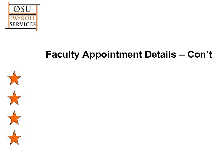 Faculty Appointment Details – Con’t 