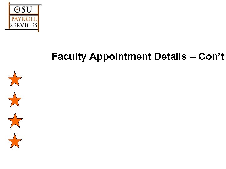 Faculty Appointment Details – Con’t 