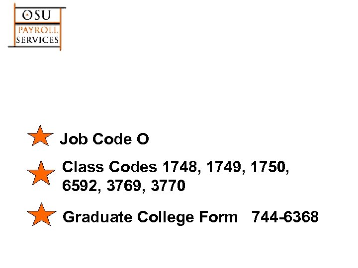 Job Code O Class Codes 1748, 1749, 1750, 6592, 3769, 3770 Graduate College Form