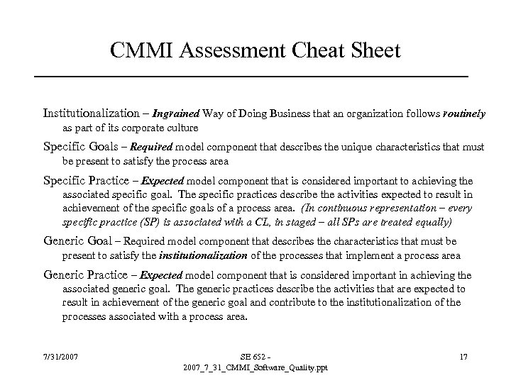 CMMI Assessment Cheat Sheet Institutionalization – Ingrained Way of Doing Business that an organization