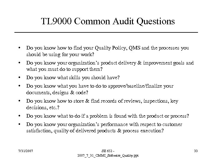 TL 9000 Common Audit Questions • Do you know how to find your Quality