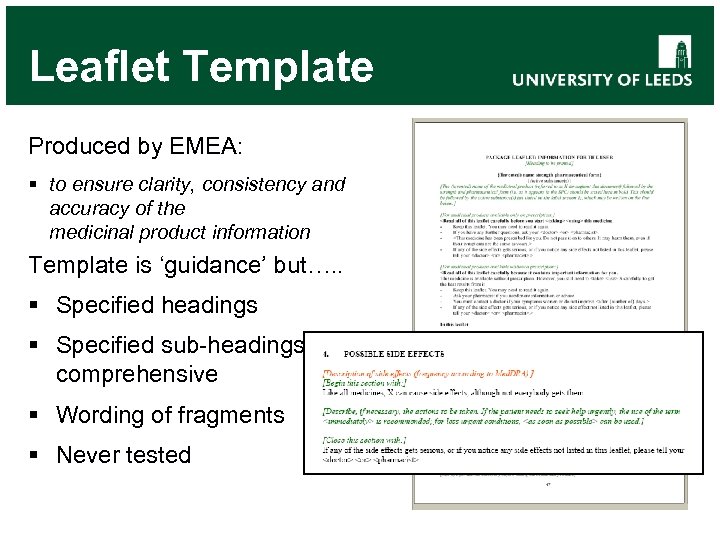 Leaflet Template Produced by EMEA: § to ensure clarity, consistency and accuracy of the