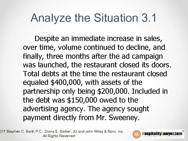 Analyze the Situation 3. 1 Despite an immediate increase in sales, over time, volume