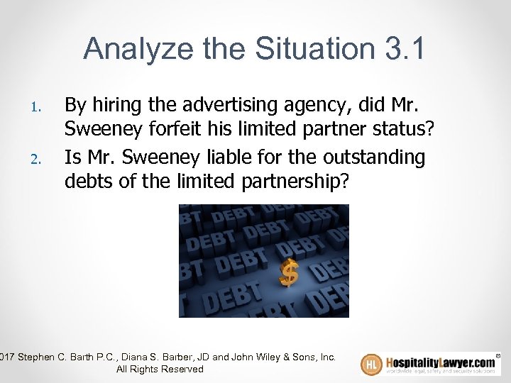 Analyze the Situation 3. 1 1. 2. By hiring the advertising agency, did Mr.