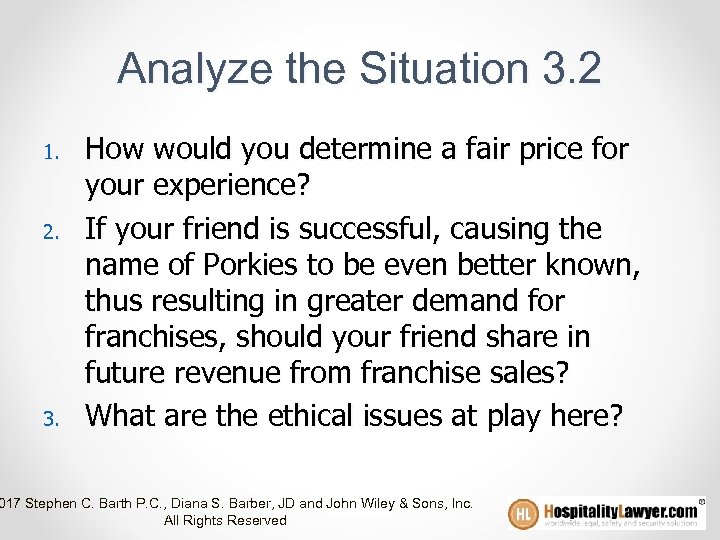 Analyze the Situation 3. 2 1. 2. 3. How would you determine a fair