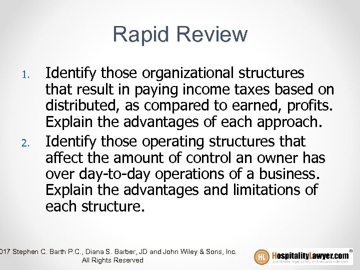 Rapid Review 1. 2. Identify those organizational structures that result in paying income taxes