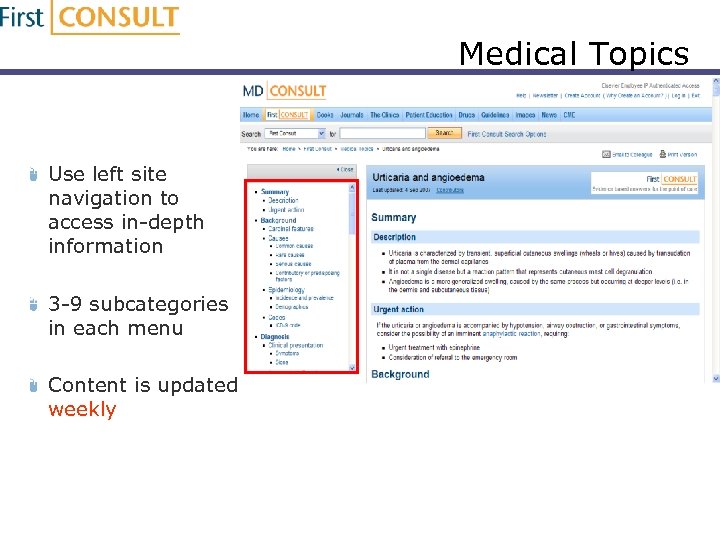 Medical Topics Use left site navigation to access in-depth information 3 -9 subcategories in