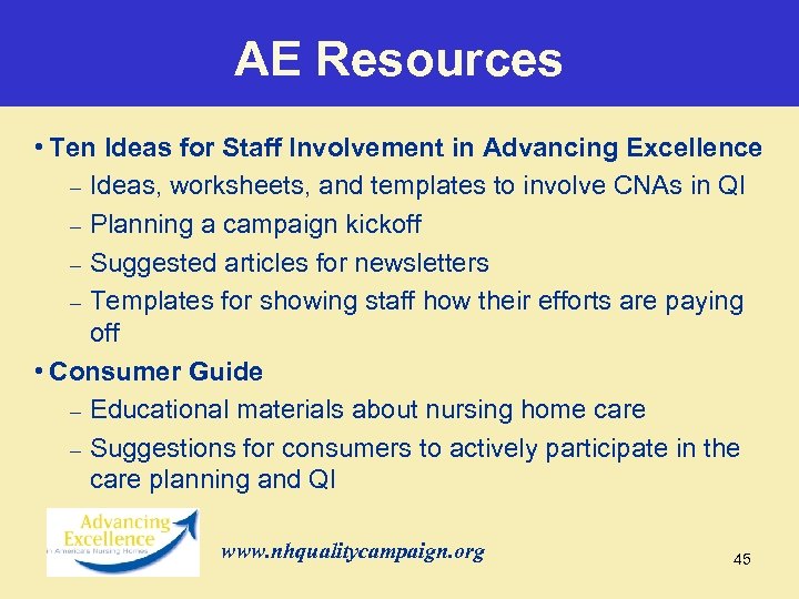 AE Resources • Ten Ideas for Staff Involvement in Advancing Excellence – Ideas, worksheets,